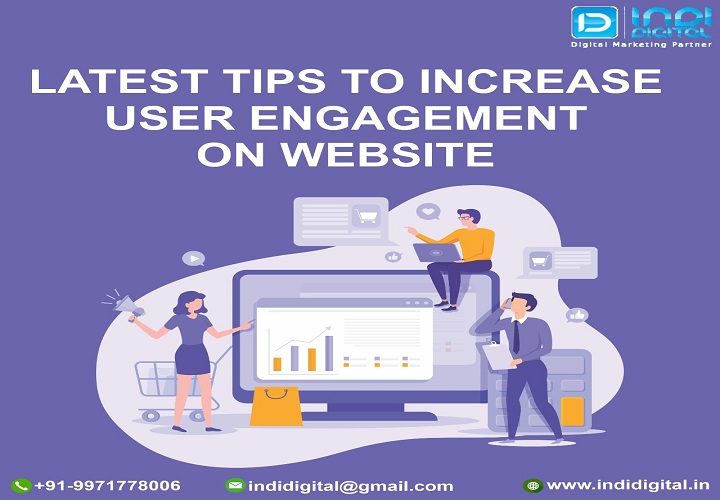 boost user engagement, How to increase customer engagement, Increase User Engagement, Increase User Engagement on website, Latest tips to increase user engagement, User engagement metrics, What is user engagement, what reason is User Engagement Important, Why is user engagement important